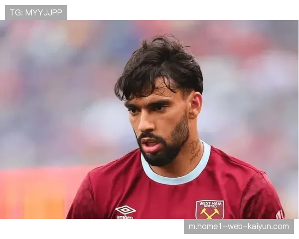 帕奎塔西汉姆组织创造力依旧 巴西中场核心虽遭调查但场上表现稳定